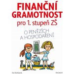 Finanční gramotnost pro 1. stupeň ZŠ - Eva Skořepová – Hledejceny.cz