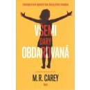 Všemi dary obdarovaná - M. R. Carey