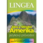 Jižní a Střední Amerika - jazykový průvodce – Hledejceny.cz