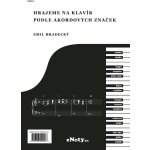 Hrajeme na klavír podle akordových značek Emil Hradecký – Zbozi.Blesk.cz