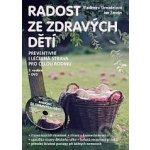 Radost ze zdravých dětí + DVD - Vladimíra Strnadelová, Jan Zerzán – Hledejceny.cz