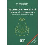 Technické kreslení, technická dokumentace pro SOU – Leinveber, – Zboží Mobilmania