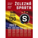 Železná Sparta 130 let 1893-2023 - Vítězslav Houška