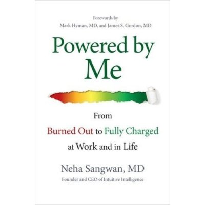 Powered by Me: From Burned Out to Fully Charged at Work and in Life Sangwan NehaPevná vazba – Hledejceny.cz