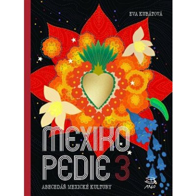 Mexikopedie 3 - Eva Kubátová – Hledejceny.cz
