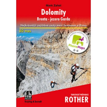 Zahel Mark Průvodce na cesty Dolomity zajištěné cesty Brenta jezero Garda Rother