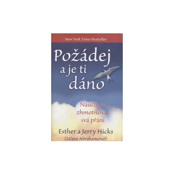 Hicks E. a J.: Požádej a je ti dáno kniha