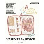 Ve škole i za školou, 1. vydání - Marek Epstein – Hledejceny.cz