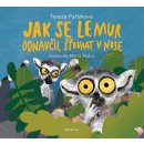 Kniha Jak se lemur odnaučil šťourat v nose