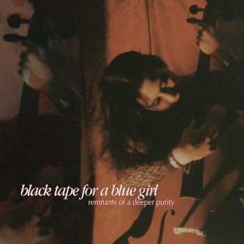 black tape for a blue girl - Remnants Of A Deeper Purity LTD LP