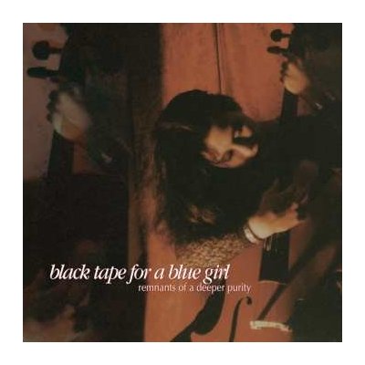 black tape for a blue girl - Remnants Of A Deeper Purity LTD LP