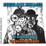 Sherlock Holmes - Tři Garridebové Umírající detektiv - Arthur Conan Doyle – Zboží Mobilmania