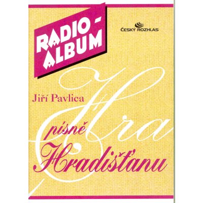 RADIO ALBUM 5 Jiří Pavlica písně Hradišťanu – Zboží Mobilmania