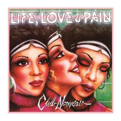 Club Nouveau - Life, Love Pain CD – Hledejceny.cz