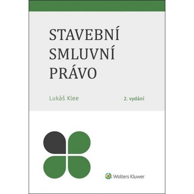 Stavební smluvní právo - Lukáš Klee – Zbozi.Blesk.cz