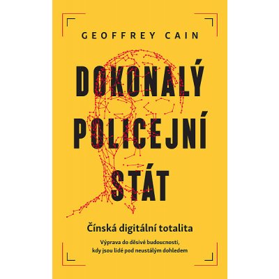 Dokonalý policejní stát - Cain Geoffrey – Zboží Mobilmania