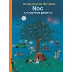 Noc. Obrázkové příběhy - Rotraut Susanne Bernerová - Paseka – Hledejceny.cz