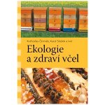 Ekologie a zdraví včel - Květoslav Čermák – Hledejceny.cz