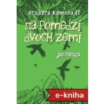 Na pomedzí dvoch zemí: Strážca kameňa II - Ján Papuga – Hledejceny.cz