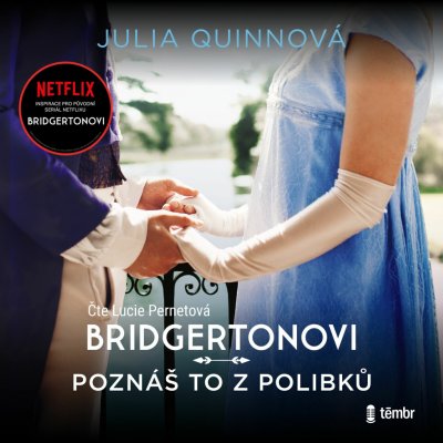 Poznáš to z polibků - Julia Quinnová - čte Lucie Pernetová – Sleviste.cz