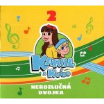 Karol a Kvído - Nerozlučná dvojka - CD – Hledejceny.cz