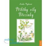 Příběhy víly Březinky - Vydrová Lenka – Hledejceny.cz