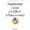 Kniha Nejdůležitější v životě je láska. A hlína za nehty! - Veronika Kyčera Kučerová