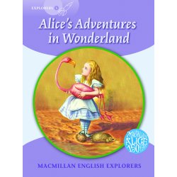 Macmillan English Explorers 5 Alice's Adventures in Wonderland