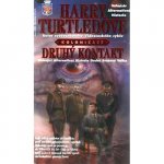 Kolonizace 1: Druhý kontakt - Harry Turtledove – Hledejceny.cz