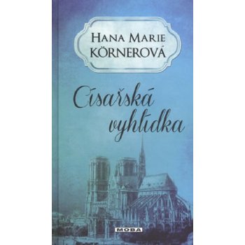 Císařská vyhlídka - Hana Marie Körnerová