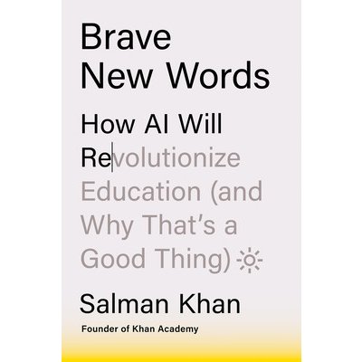 Brave New Words: How AI Will Revolutionize Education and Why That's a Good Thing Khan SalmanPevná vazba – Zboží Mobilmania