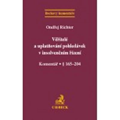 Věřitelé a uplatňování pohledávek v insolvenčním řízení. Komentář § 165-204 – Zbozi.Blesk.cz