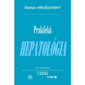 Praktická hepatológia - Štefan Hrušovský