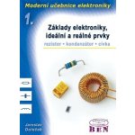 Moderní učebnice elektroniky - 1. díl - základy, ideální a reálné prvky: rezistor, kondenzátor, cívka - Doleček Jaroslav – Zbozi.Blesk.cz