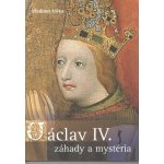 Václav IV. Záhady a mysteria – Hledejceny.cz