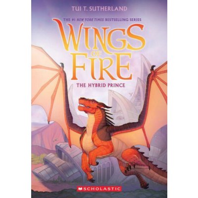 The Hybrid Prince Wings of Fire, Book 16 – Hledejceny.cz