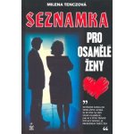 Seznamka pro osamělé ženy – Hledejceny.cz