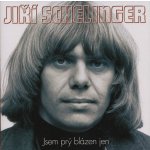 SCHELINGER JIŘÍ - TO NEJLEPŠÍ - JSEM PRÝ BLÁZEN JEN - 2 CD – Zboží Dáma