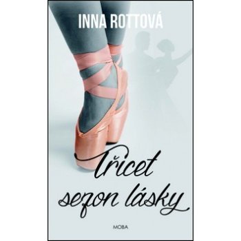 Třicet sezon lásky - Inna Rottová