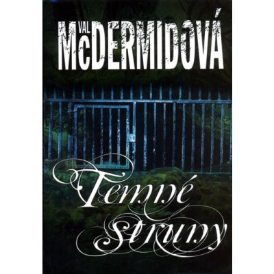 Temné struny - Val McDermidová – Hledejceny.cz