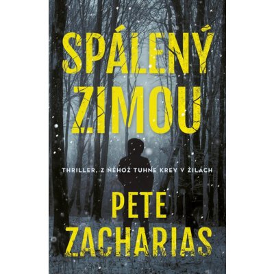 Spálený zimou - Pete Zacharias – Zbozi.Blesk.cz