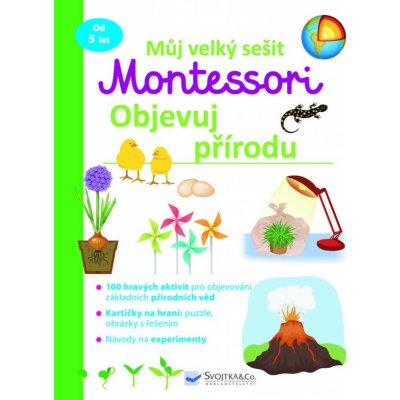 Můj velký sešit Montessori - Objevuj přírodu – Zboží Mobilmania