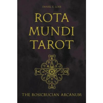 Rota Mundi Tarot: The Rosicrucian Arcanum – Hledejceny.cz