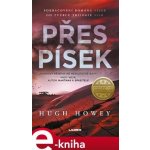 Přes písek - Hugh Howey – Sleviste.cz
