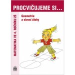 Procvičujeme si...Geometrie a slovní úlohy 4.ročník - Kaslová Michaela a kolektiv – Hledejceny.cz