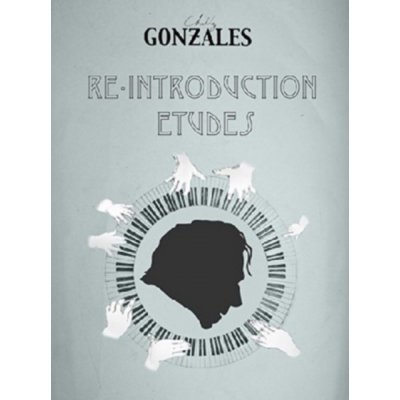Chilly Gonzales - Re - Introduction Etudes – Hledejceny.cz