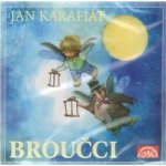 Broučci - Jana Štěpánková, Petr Pelzer, Věra Galatíková – Zboží Dáma