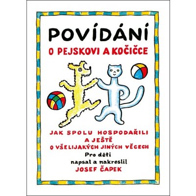 Povídání o pejskovi a kočičce - Čapek Josef – Zboží Dáma