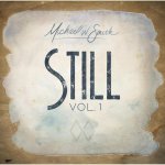 Michael W. Smith - Still Vol. 1 CD – Hledejceny.cz