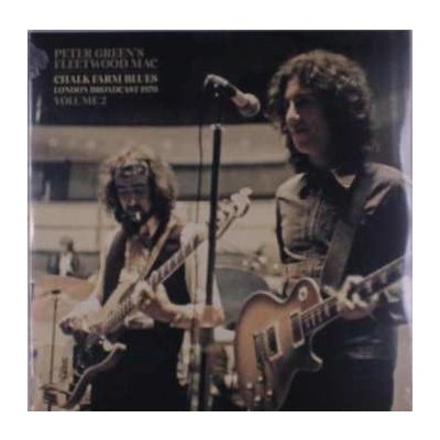 Fleetwood Mac - Peter Green's Fleetwood Mac Chalk Farm Blues London Broadcast 1970 Volume 2 LP